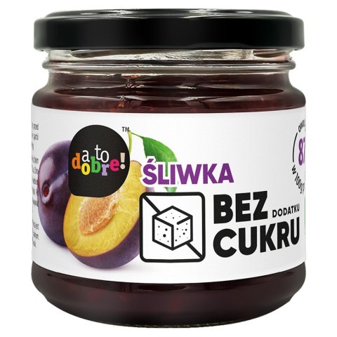 Śliwka bez dodatku cukru o konsystencji konfitury A To Dobre!, 195g Śliwka bez dodatku cukru o konsystencji konfitury A To Dobre!, 195g